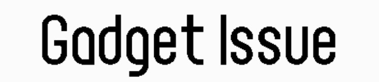Gadget Issue
